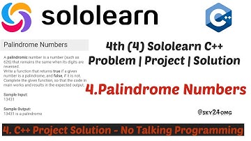 Sololearn 4th C++ (CPP) Palindrome Numbers - Project  Solution | No-Talking Programming |sky24omg #4