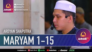 SURAT MARYAM 1-15 | IMAM SHOLAT MERDU | ARDYAN SHAPUTRA
