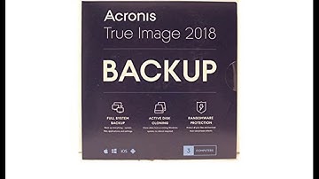 Review: Acronis True Image 2018-3 Computer Backup Software