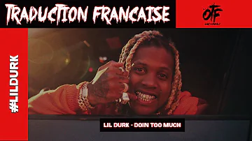 Traduction | Lil Durk - Doin Too Much