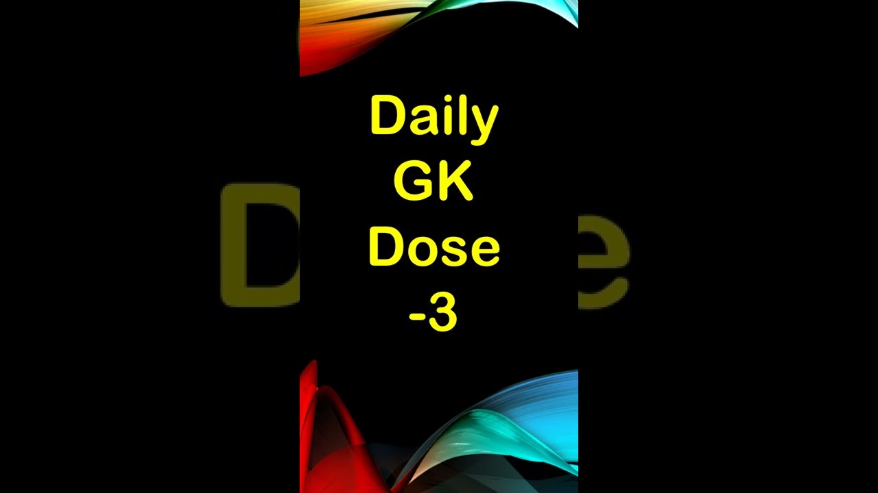 Daily General Knowledge Questions | general knowledge daily dose | everyday gk dose | GK today  3