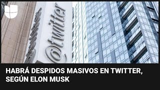 En un minuto Elon Musk anuncia despidos masivos en Twitter este viernes