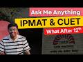 Ask Me Anything | Daily Live IPMAT, JIPMAT &amp; CUET Q&amp;A