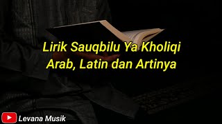 Viral di tiktok Sauqbilu Ya Kholiki - Arab Latin dan Artinya bikin sedih