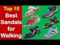 Best Sandals for Walking Long Distance - Best Sandals for Women