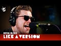 Royal blood cover cold war kids hang me up to dry for like a version