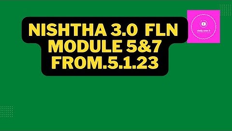 Nishtha 3.0 FLN module 5 and 7 in Dikhya app