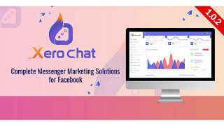 XeroChat - Complete Messenger Marketing Software for Facebook | Codecanyon Scripts and Snippets screenshot 2