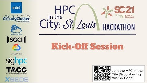 SC21 [HPC in the City: St. Louis]  Kick Off Session