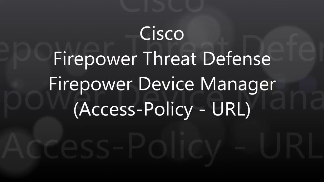 8. Cisco Firepower Threat Defense Firepower Device Manager (Access