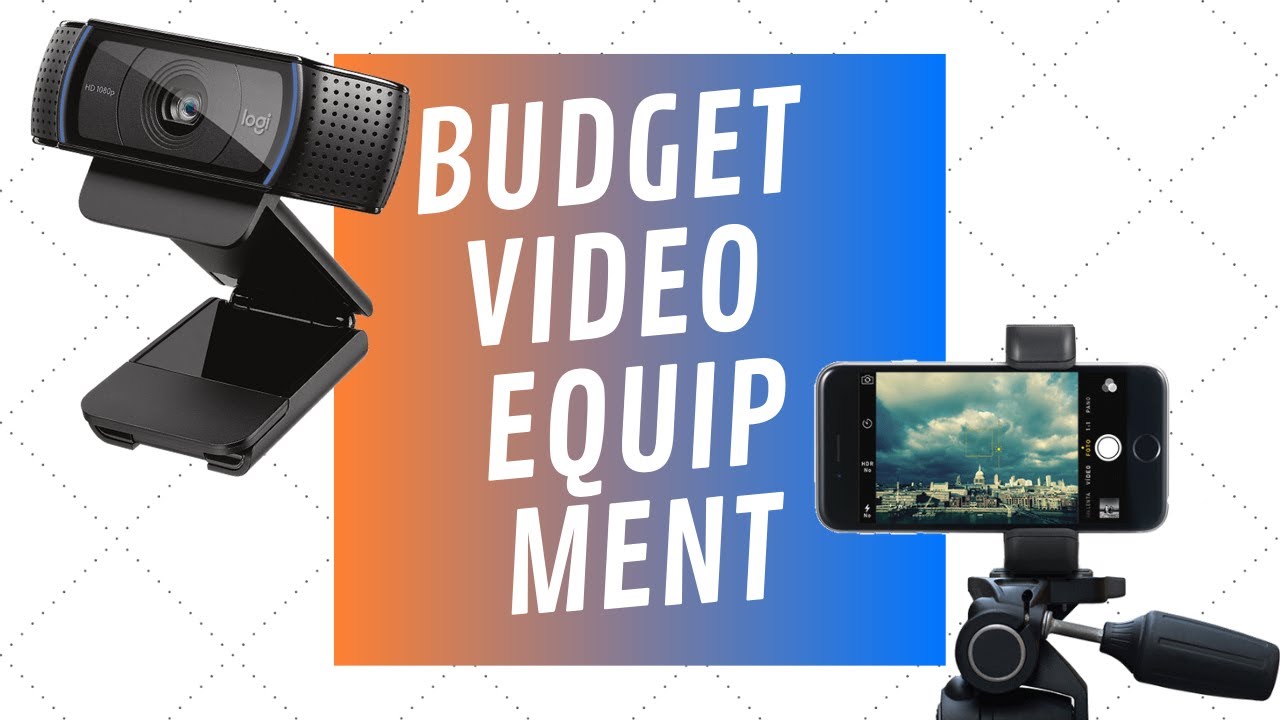Video Marketing Equipment on a Budget