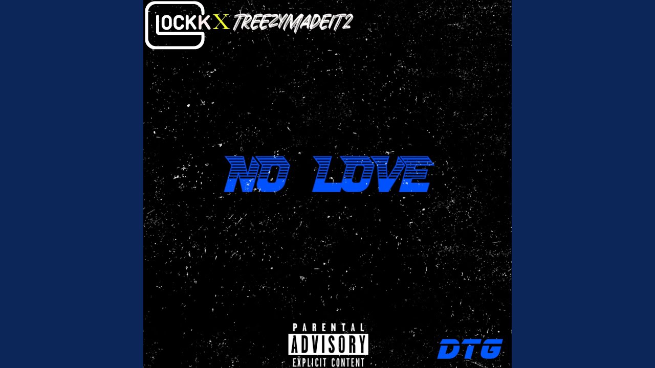 No Love (feat. TreezyMadeiT2)