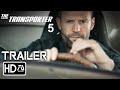 TRANSPORTER 5 Trailer #3 (HD) Jason Statham, Shu Qi | Frank Martin Returns (Fan Made)