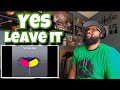 Yes - Leave It | REACTION