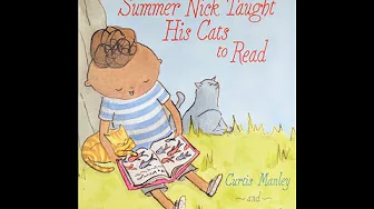 The Summer Nick Taught His Cats to Read Read Aloud