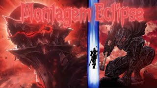 Montagem Eclipse Slowed Guts Edit