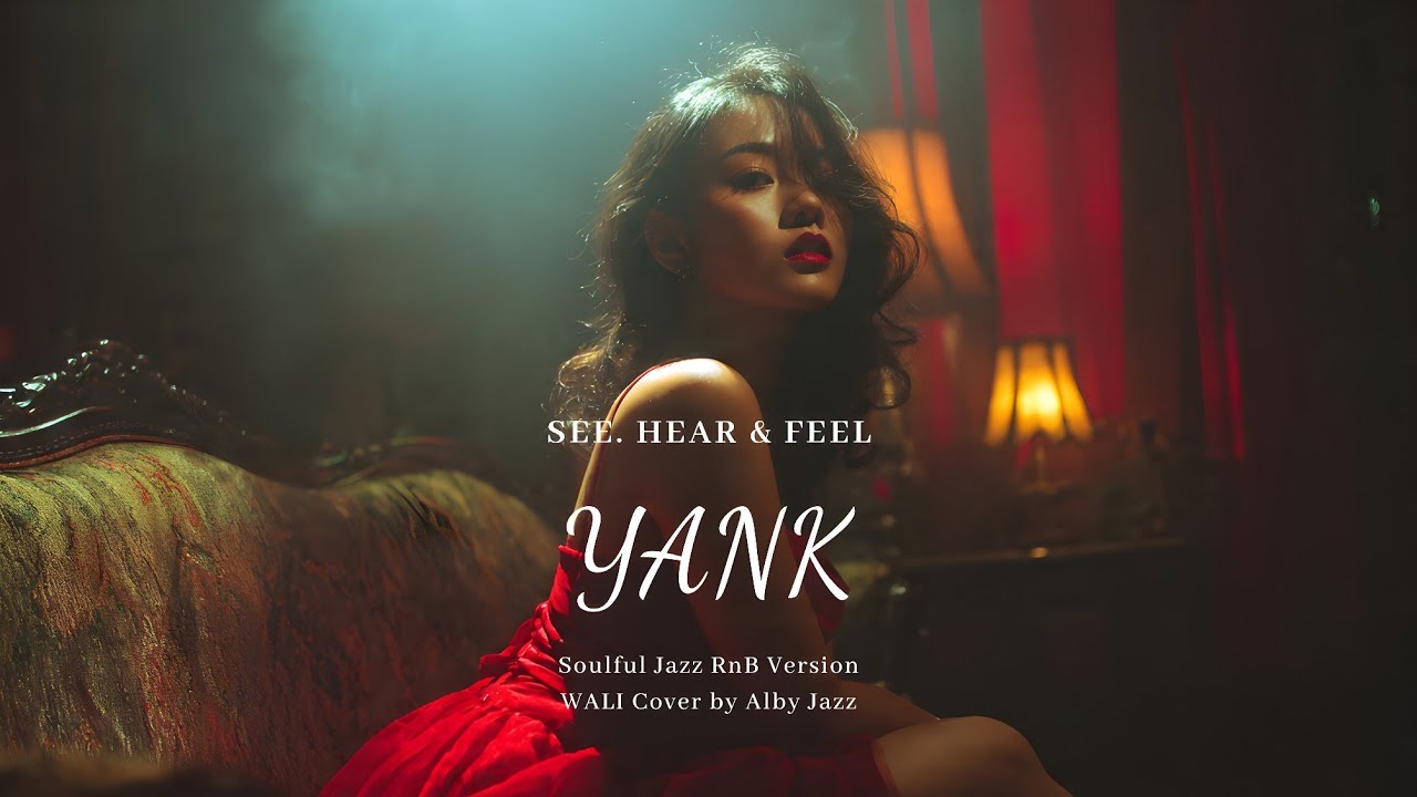 YANK - WALI | Soulful Jazz RnB Version Cover by Alby Jazz 