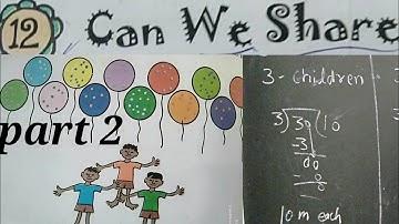 CAN WE SHARE|NCERT Syllabus| MATH-MAGIC|CLASS-3||CHAPTER-12||EASY WAY OF LEARNING|| Part2