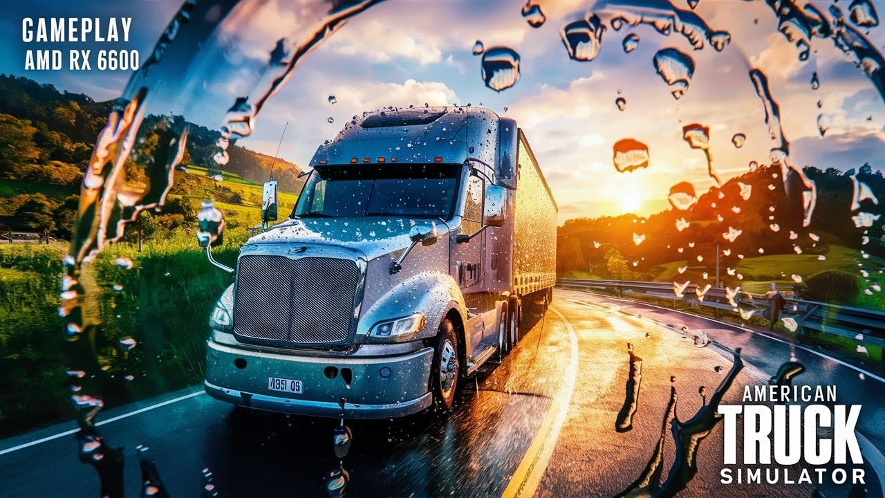 Gameplay 1 american truck simulator amd 24 2 1 rx 6600 ryzen 5