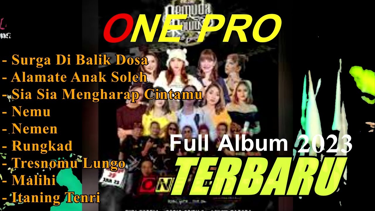 FULL ALBUM ONE PRO 2023 TERBARU