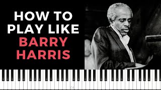 Barry Harris EXPLAINED: A Tribute to the Bebop Master