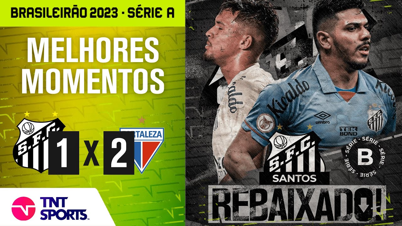 Santos perde para o Fortaleza e é rebaixado pela primeira vez à Série B do  Brasileirão - Esportes - R7 Futebol