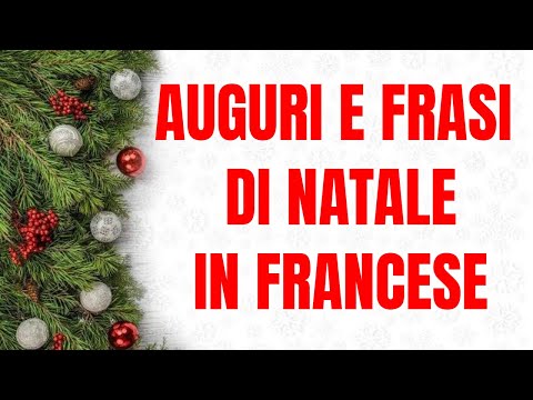 Frasi Di Natale In Francese.Frasi E Auguri Di Natale In Francese Italiano Imparare Il Francese Per Fare Gli Auguri Di Natale Youtube