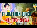 Có 11 Loại Nhân Duyên Kiếp Trước - Lắng Nghe Để Biết KIẾP TRƯỚC BẠN LÀ AI - #Truyện Phật Giáo