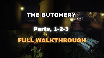 ROBLOX - The Butchery - Parts, 1,2, and 3 - Full Walkthrough