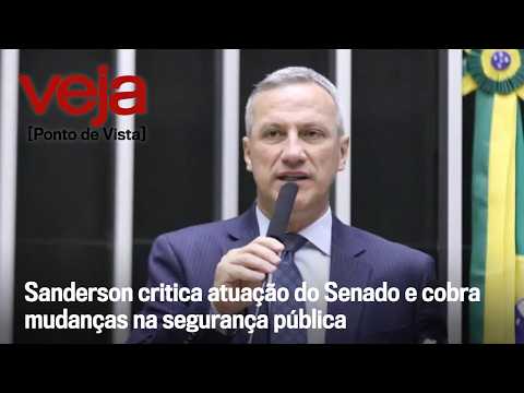 Sanderson criticizes Senate's performance and demands changes in public security