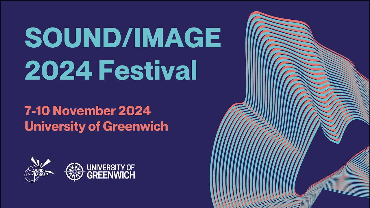 SOUND/IMAGE Festival 2024 - Mediated Spaces and Immersion - [Highlights]