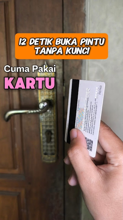 Cara buka pintu tanpa kunci cuman pakai kartu