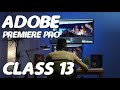Adobe Premiere Pro Video-Editing Course (HIndi) Class 13: Timeline options in detail PT-1