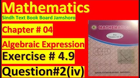 Q#2(iv) of Ex#4.9 | Algebraic Expression | in Hindi/Urdu | Sindh Board | Education Cinema
