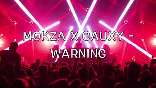 Mokza X Cauxy - Warning (Official Audio)