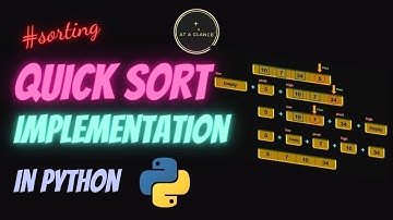 Quick Sort Implementation in Python | At A Glance | #quicksort