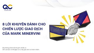 8 lời khuyên dành cho chiến lược giao dịch của Mark Minervini