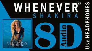 Shakira - Whenever, Wherever (8D ) Resimi