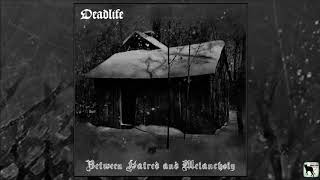 Deadlife - Between Hatred and Melancholy EP