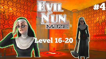 Nun Khatarnaak Ban Gayi | Evil Nun Maze | Level 16-20 | #4 #gaming #icescream #evilnun