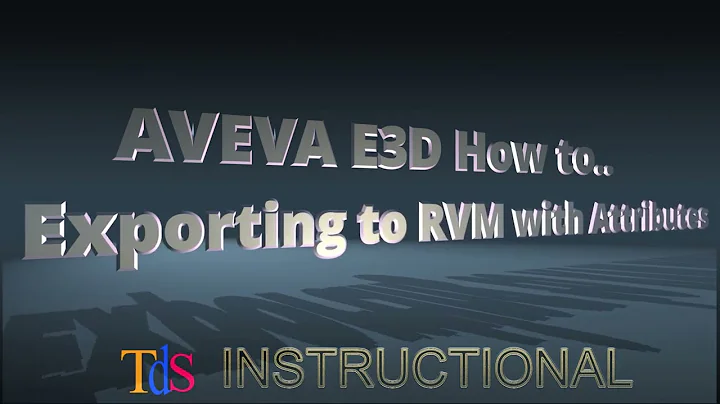 E3D HowTo - RVM Export with Attributes