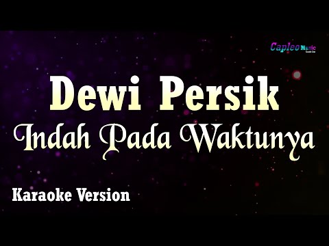 Dewi Persik - Indah Pada Waktunya (Karaoke Version)