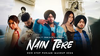 Nain Tere - Nonstop Punjabi Mashup | Shubh Ft.Sonam Bajwa | You And Me Nonstop Jukebox | Afterhour