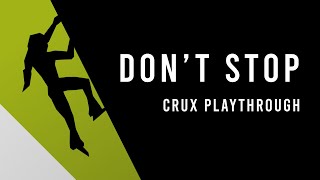 Dont Stop - Crux Playthrough screenshot 5