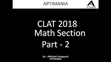 CLAT 2018 Actual paper (Math Section) Part 2