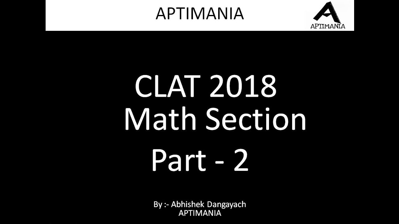 CLAT 2018 Actual paper (Math Section) Part 2
