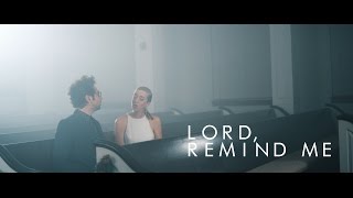 Lord Remind Me | Jon & Valerie Guerra chords
