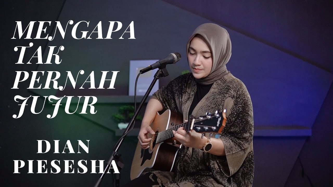 MENGAPA TAK PERNAH JUJUR - DIAN PIESESHA | COVER BY UMIMMA KHUSNA