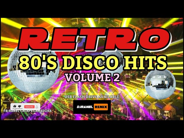 RETRO 80'S DISCO HITS VOL. 2 | DJRANEL REMIX | USB FLASH DRIVE AVAILABLE class=