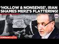 'UNSTABLE POLITICIANS', Iran Fires Back At Merz Amid German-US Fight Over Hormuz